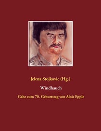 Windhauch - Gabe zum 70. Geburtstag von Alois Epple