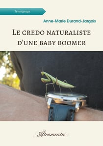 Le credo naturaliste d’une baby boomer