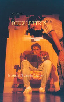 DEUX LETTRES: - Je t'Aime et dans la Dignité