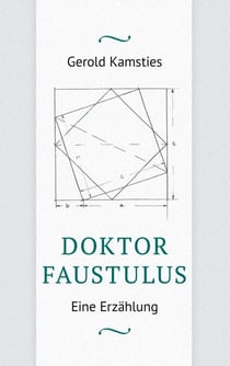Doktor Faustulus - Eine Erzählung