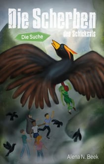 Die Scherben des Schicksals - Die Suche