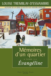 Mémoires d'un quartier, tome 3 - Évangéline
