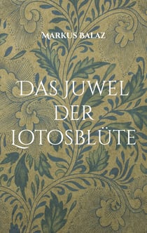 Das Juwel der Lotosblüte - Mani Padme