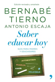 Saber educar hoy - Guía para padres y educadores