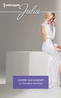 La heredera cariñosa - El mejor regalo para San Valentín, una novela de Harlequin