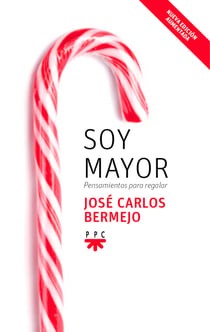 Soy mayor: pensamientos para regalar - Nueva edición
