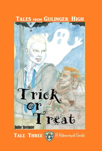 Tales from Gulinger High: Tale Three - Trick or Treat