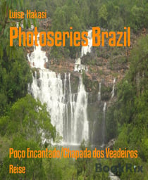 Photoseries Brazil - Poço Encantado/Chapada dos Veadeiros