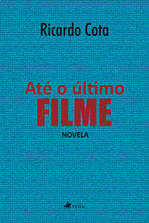 Até o Último Filme - Novela