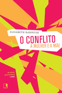 O conflito - A mulher e a mãe