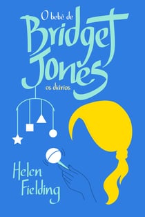 O bebê de Bridget Jones - Os diários