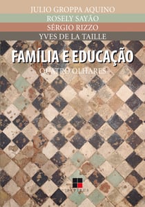 Família e educação - Quatro olhares