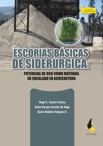 Escorias básicas de Siderúrgica: - potencial de uso como material de encalado en agricultura