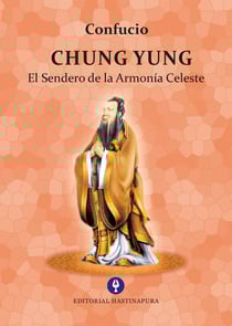 Chung Yung - El Sendero de la Armonía Celeste