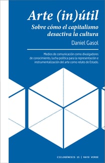 Arte in(útil) - Sobre cómo el capitalismo desactiva la cultura