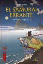 EL SAMURÁI ERRANTE. Aki Monogatari