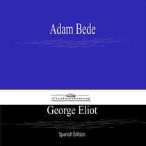 Adam Bede (Spanish Edition)
