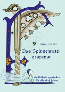 Das Spinnennetzgespenst - Ein Märchen von der Hallenburg