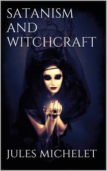 Satanism and Witchcraft