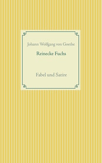 Reinecke Fuchs - Fabel und Satire