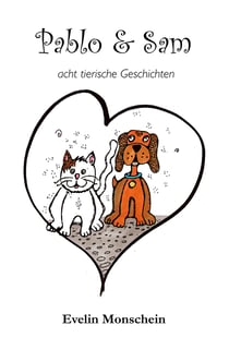 Pablo und Sam - Acht tierische Geschichten