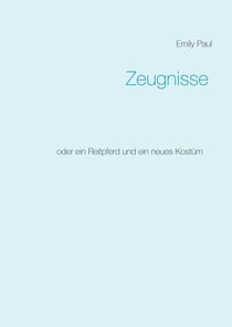 Zeugnisse - oder ein Reitpferd und ein neues Kostüm