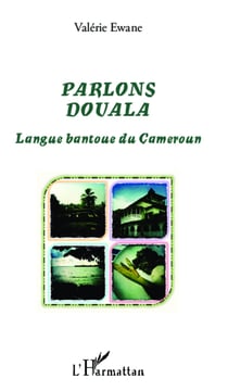 Parlons Douala - Langue bantoue du Cameroun
