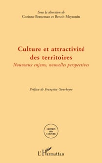 Culture et attractivité des territoires - Nouveaux enjeux, nouvelles perspectives