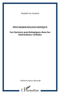 Psychosociolinguistique - Les facteurs psychologiques dans les intéractions verbales