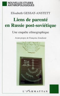 Liens de parenté en Russie post-soviétique - Une enquête ethnographique