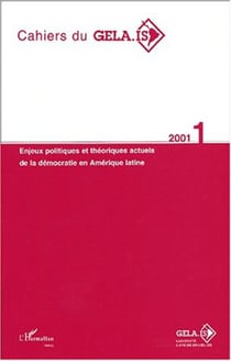 ENJEUX POLITIQUES ET THÉORIQUES ACTUELS DE LA DÉMOCRATIE EN AMÉRIQUE LATINE