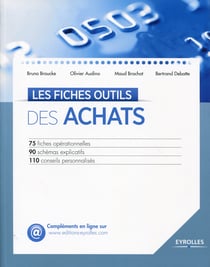 Les fiches outils des achats - 75 fiches opérationnelles - 90 schémas explicatifs - 110 conseils personnalisés