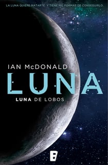 Luna de lobos (Trilogía Luna 2) - Luna II