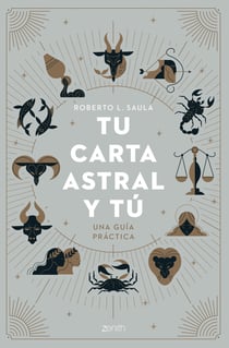 Tu carta astral y tú - Una guía práctica