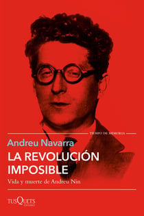 La revolución imposible - Vida y muerte de Andreu Nin