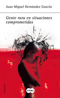 Gente rara en situaciones comprometidas