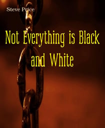 Not Everything is Black and White