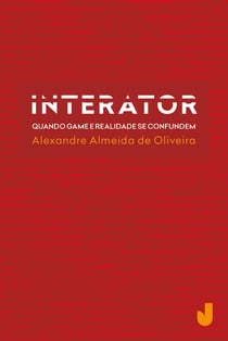 Interator - quando game e realidade se confundem