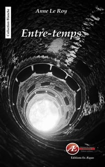 Entre-temps - Roman psychologique
