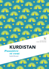 Kurdistan : Poussière et vent - L'Âme des Peuples