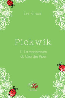 La reconversion du Club des Pipes - Tome 2