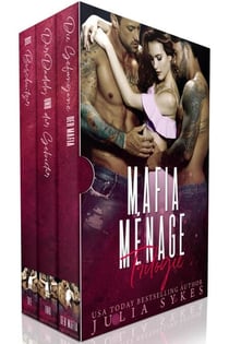 Mafia Ménage Trilogie - Mafia Ménage Trilogie