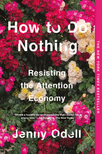 How to Do Nothing - Resisting the Attention Economy