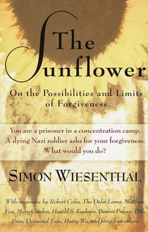 The Sunflower - On the Possibilities and Limits of Forgiveness