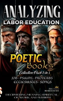 Analyzing Labor Education in Poetic Books - The Education of Labor in the Bible