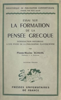 Essai sur la formation de la pensée grecque - Introduction historique à une étude de la philosophie platonicienne
