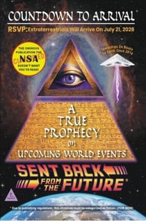 Countdown To Arrival: A True Prophecy On Upcoming World Events