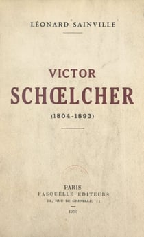 Victor Schœlcher - 1804-1893