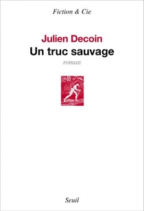 Un truc sauvage