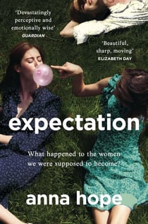 Expectation - The bestselling friendship novel for fans of Sally Rooney and Coco Mellors